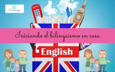 Iniciando el bilingüismo en casa